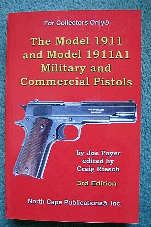 Model 1911/1911a1 Pistols (poyer/riesch/karash) **latest Third Edition**