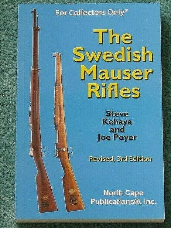 Swdish Mauser Rifles - Kehaya & Poyer