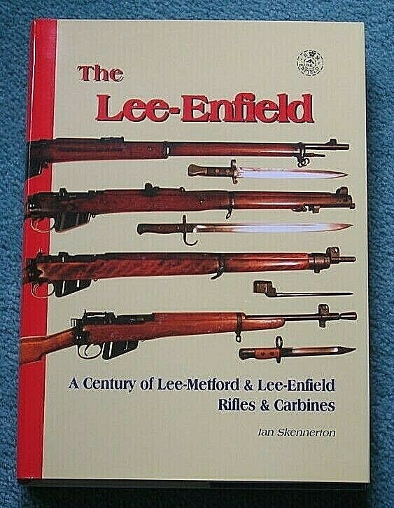 The Lee Enfield - Skennerton **#1 Lee Enfield Book**  >brand New Books<